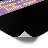 You Should See The Things We Do, Baby, Mmm, Motiva Poster (Hoek)