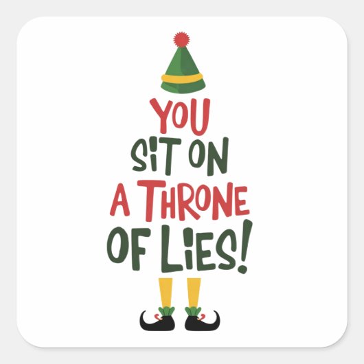 You Sit On A Throne Of Lies Quote Funny Christmas  Vierkante Sticker (Voorkant)