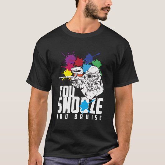 You Snooze You Bruise Paintball T-shirt (Voorkant)
