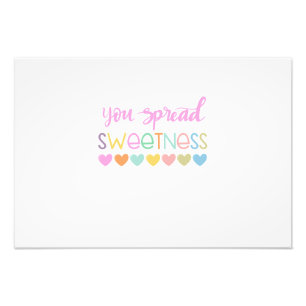 You Spread Sweetness - Cute Pastel Quote Design fo Foto Afdruk
