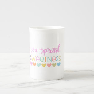 You Spread Sweetness - Cute Pastel Quote Design fo Porselein Kop
