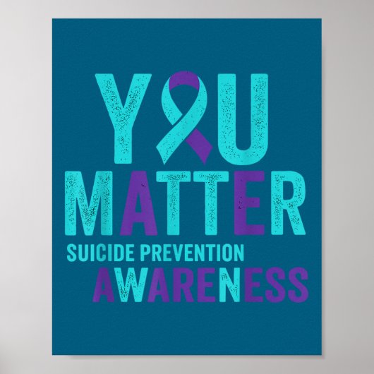 You Suicide Prevention Awareness Ribbon  Poster (Voorkant)