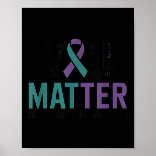 You Suicide Prevention Awareness Ribbon  Poster (Voorkant)