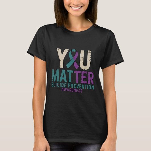 You Suicide Prevention Awareness Ribbon  T-shirt (Voorkant)