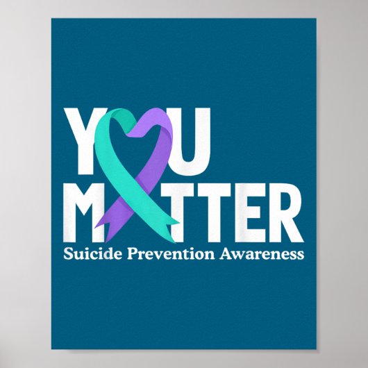 You Suicide Prevention Awareness Teal &amp; Purple Poster (Voorkant)