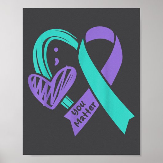 You Suicide Prevention Awareness Teal Purple Heart Poster (Voorkant)