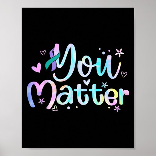 You Suicide Prevention Awareness Teal Purple Ribbo Poster (Voorkant)