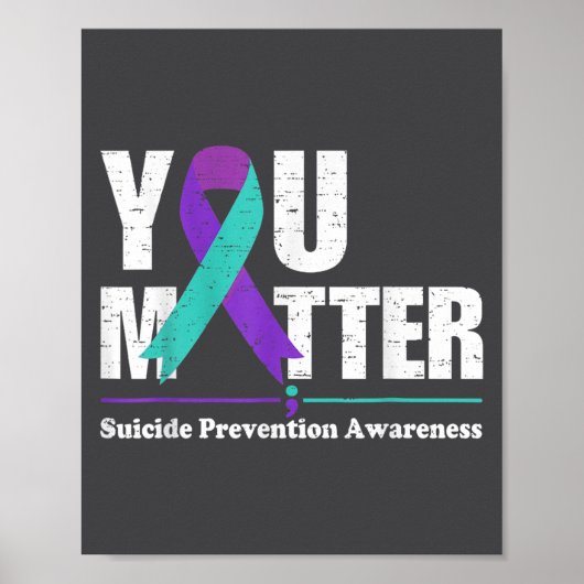 You Suicide Prevention Awareness Teal Purple Ribbo Poster (Voorkant)