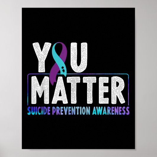 You - Suicide Prevention Teal Purple Awareness Rib Poster (Voorkant)