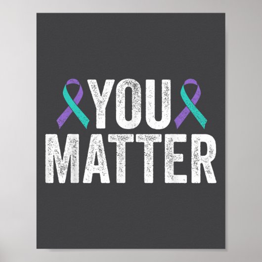 You - Suicide Prevention Teal Purple Awareness Rib Poster (Voorkant)