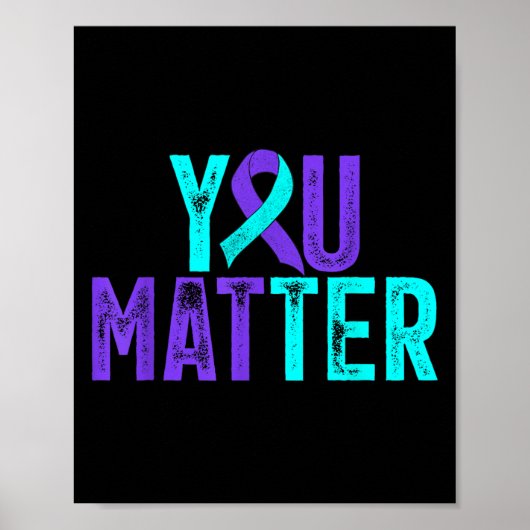 You - Suicide Prevention Teal Purple Awareness Rib Poster (Voorkant)