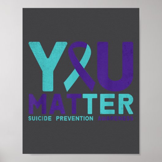 You - Suicide Prevention Teal Purple Awareness Rib Poster (Voorkant)