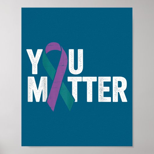You - Suicide Prevention Teal Purple Awareness Rib Poster (Voorkant)