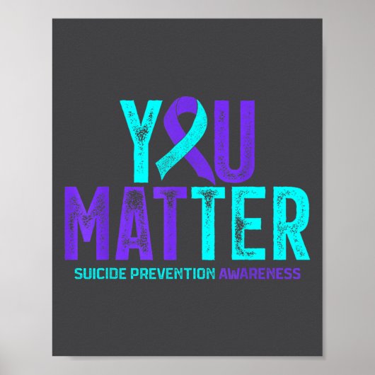 You - Suicide Prevention Teal Purple Awareness Rib Poster (Voorkant)