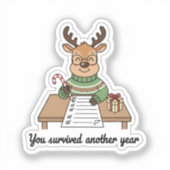 You Survived Another Year Sticker – Cute Reindeer (Voorkant)