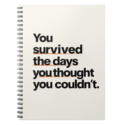 You Survived: Inspirerend overlevingscitaat afdruk Notitieboek (Voorkant)