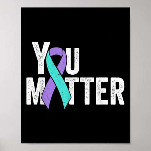 You Teal Purple Ribbon Suicide Prevention Awarenes Poster (Voorkant)