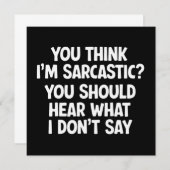 You Think I’m Sarcastic? You Should Hear What  Kaart (Voorkant / Achterkant)