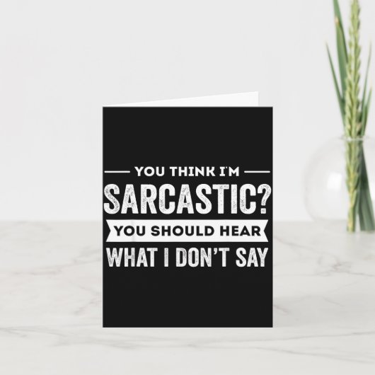 You Think I'm Sarcastic You Should Hear What I Don Kaart (Voorkant)
