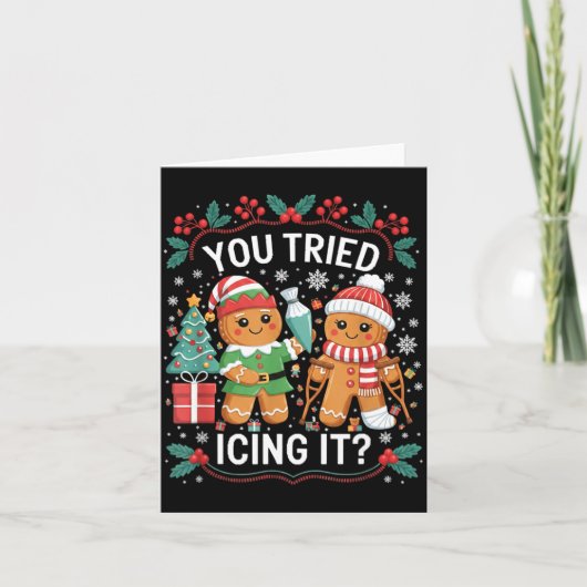 You Tried Icing It_ Gingerbread Christmas Design Kaart (Voorkant)