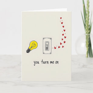 You Turn Me On Liefdeskaart Kaart
