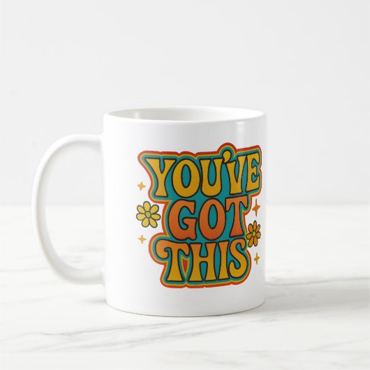 You’ve got this - Coffee Mug Koffiemok (Links)