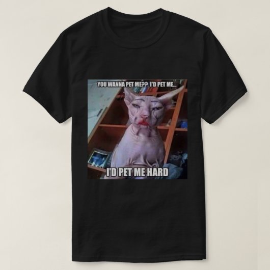 You wanna pet me t-shirt (Design voorkant)