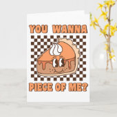 You Wanna Piece Of Me Groovy Pumpkin Pie Funny Tha Kaart (Gele Bloem)