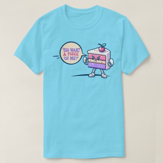 You Want A Piece Of Me Cake Grappig Schattige Pun  T-shirt (Design voorkant)