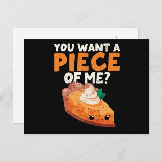 You want a piece of me funny pumpkin pie briefkaart (Voorkant / Achterkant)