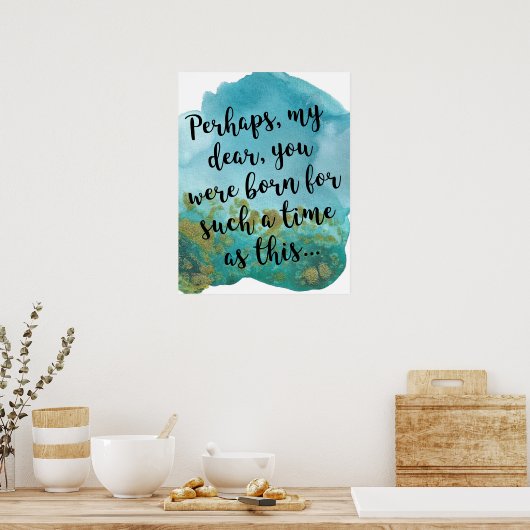 "You Were Born for Such a Time" Scripture Art Poster (Keuken)
