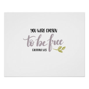 You Were Chosen to Be Free Perfect Poster
