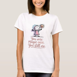 You Were Magic Once T-shirt voor vrouwen | Schatti