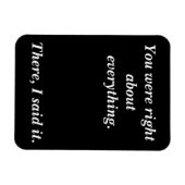 You were right magneet (Horizontaal)