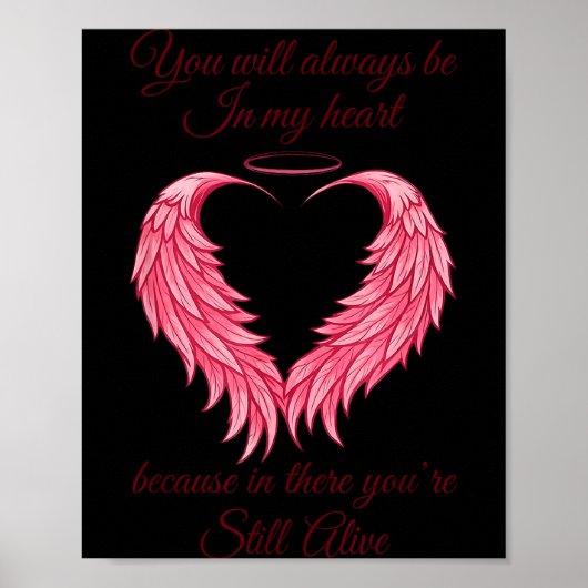 You Will Always Be In My Heart Still Alive Angel W Poster (Voorkant)