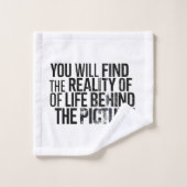 You will find the reality of Life Bad Handdoek (Wasdoekje)