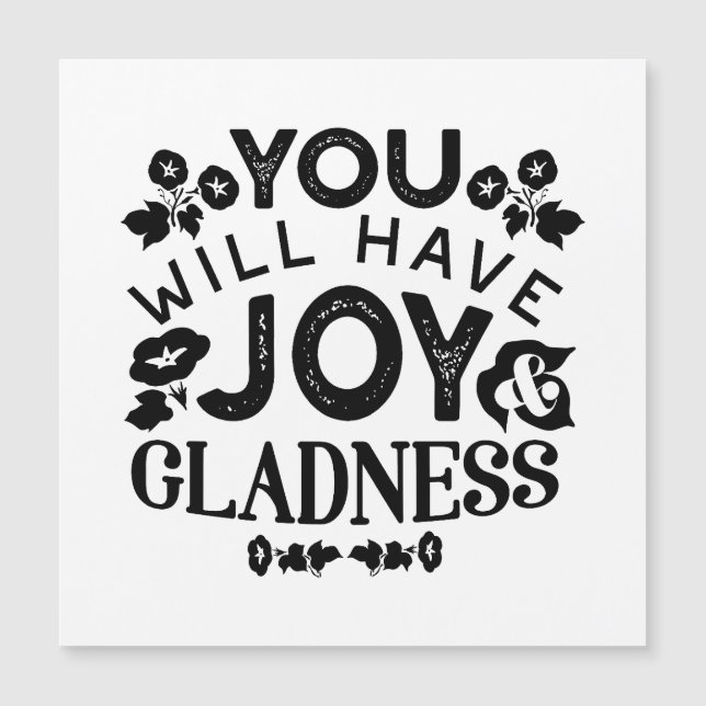 You Will Have Joy and Gladness Inspirational Quote (Voorkant)