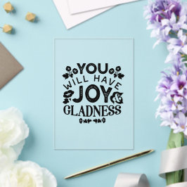 You Will Have Joy and Gladness Inspirational Quote Acryl Uitnodigingen