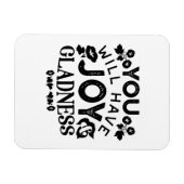 You Will Have Joy and Gladness Inspirational Quote Magneet (Horizontaal)