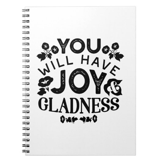 You Will Have Joy and Gladness Inspirational Quote Notitieboek (Voorkant)