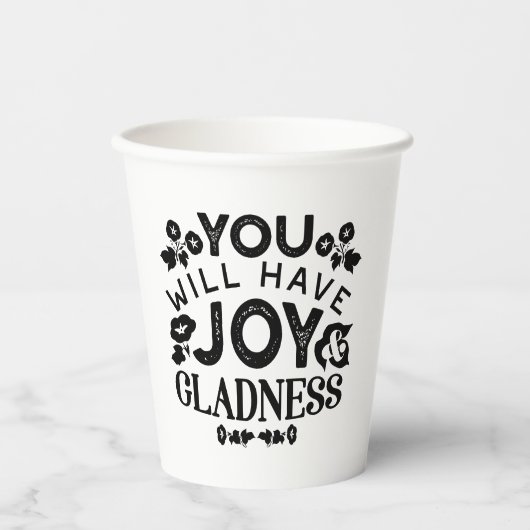 You Will Have Joy and Gladness Inspirational Quote Papieren Bekers (Voorkant)