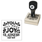 You Will Have Joy and Gladness Inspirational Quote Rubberstempel (Gestempeld)