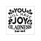 You Will Have Joy and Gladness Inspirational Quote Rubberstempel (Afrduk)
