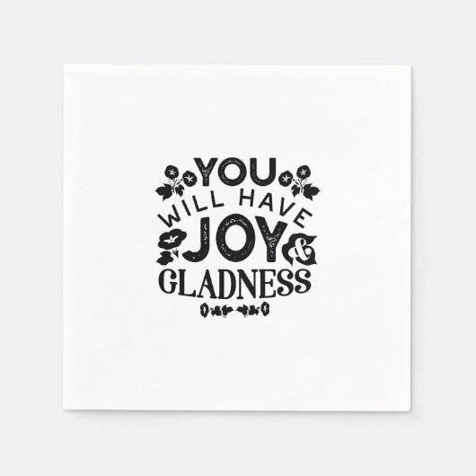 You Will Have Joy and Gladness Inspirational Quote Servet (Voorkant)