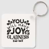 You Will Have Joy and Gladness Inspirational Quote Sleutelhanger (Achterkant)