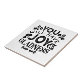 You Will Have Joy and Gladness Inspirational Quote Tegeltje (Zijkant)