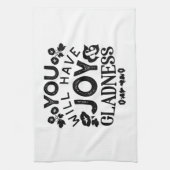 You Will Have Joy and Gladness Inspirational Quote Theedoek (Verticaal)