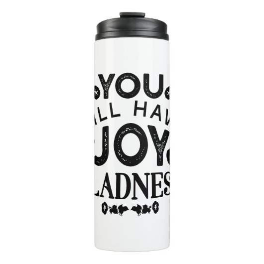 You Will Have Joy and Gladness Inspirational Quote Thermosbeker (Voorkant)