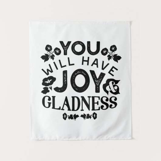 You Will Have Joy and Gladness Inspirational Quote Wandkleed (Voorkant)