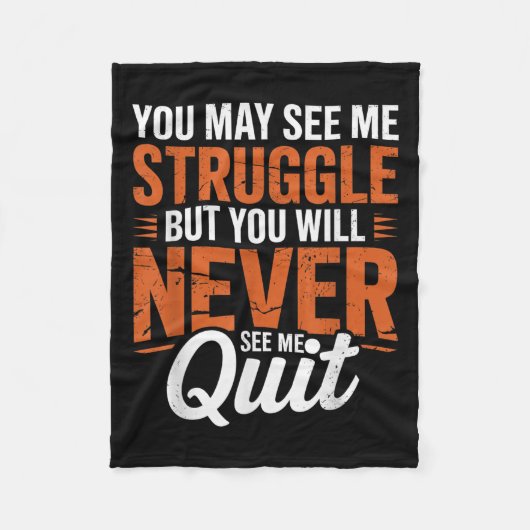 You Will Never See Me Quit, Motivational Quote  Fleece Deken (Voorkant)